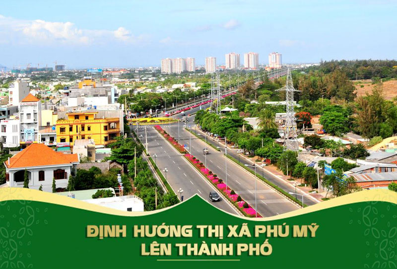 Có nên đầu tư nhà đất Phú Mỹ Bà Rịa Vũng Tàu?